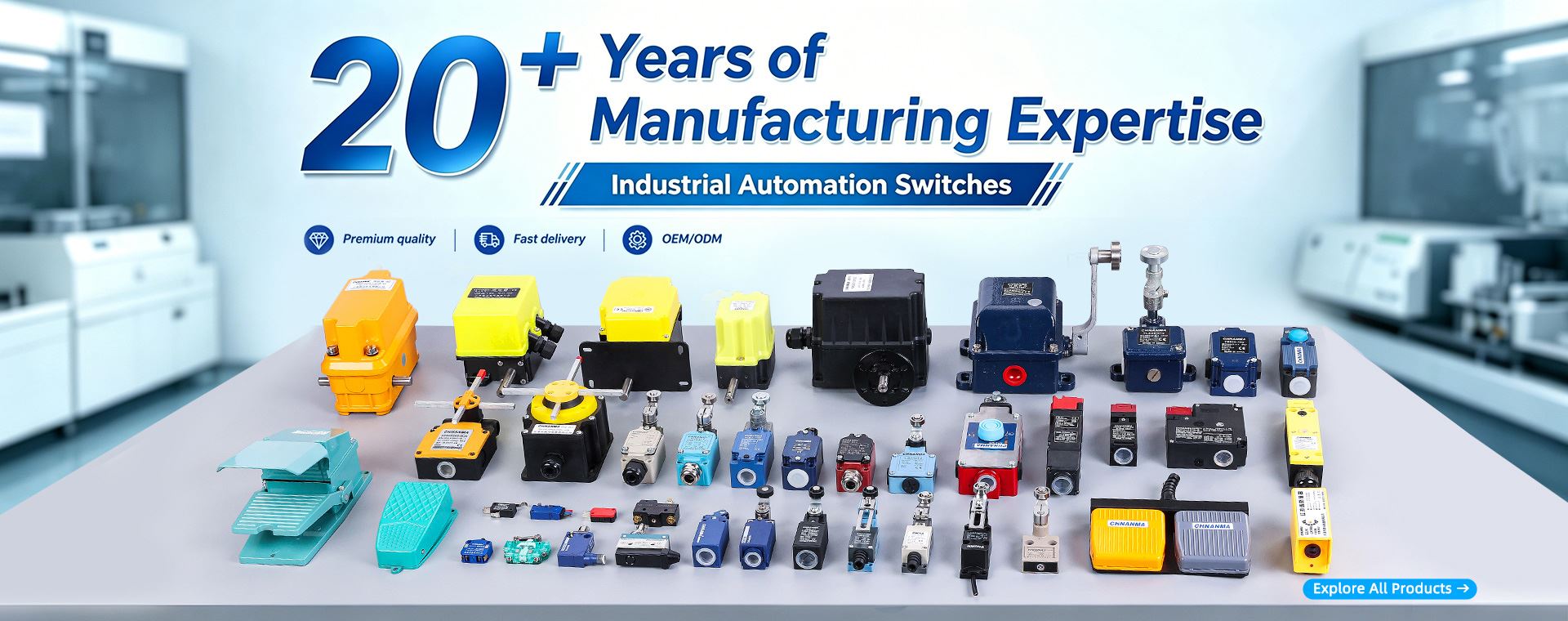 Industrial Automation Switches 20+ Years of Manufacturing Expertise